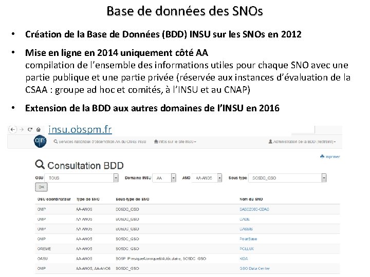 Base de données des SNOs • Création de la Base de Données (BDD) INSU