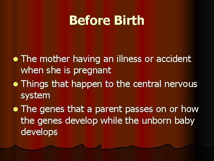 Before Birth l The mother having an illness or accident when she is pregnant