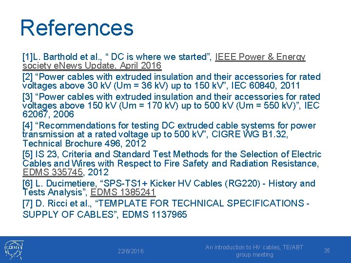 References [1]L. Barthold et al. , “ DC is where we started”, IEEE Power