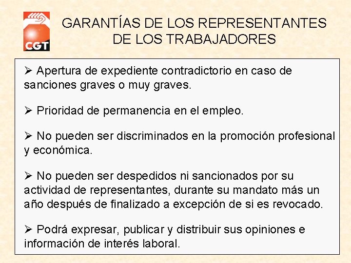 GARANTÍAS DE LOS REPRESENTANTES DE LOS TRABAJADORES Ø Apertura de expediente contradictorio en caso GARANTÍAS DE LOS REPRESENTANTES DE LOS TRABAJADORES Ø Apertura de expediente contradictorio en caso
