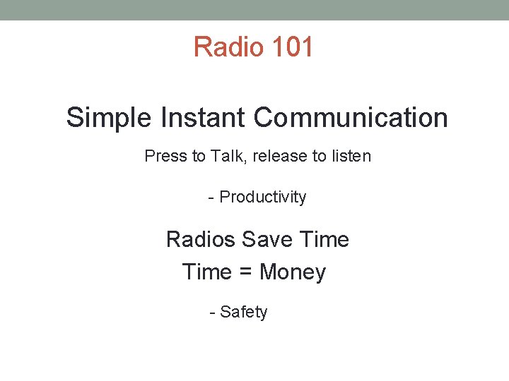 Radio 101 Simple Instant Communication Press to Talk, release to listen - Productivity Radios