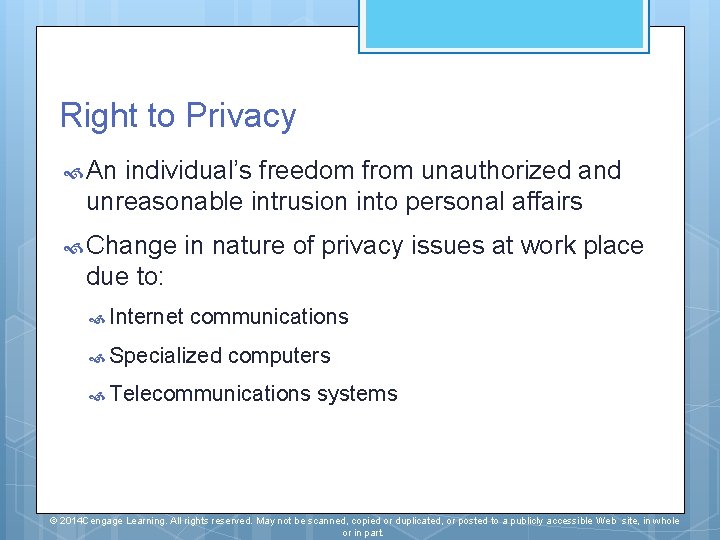Right to Privacy An individual’s freedom from unauthorized and unreasonable intrusion into personal affairs