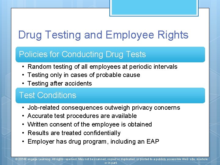 Drug Testing and Employee Rights Policies for Conducting Drug Tests • Random testing of