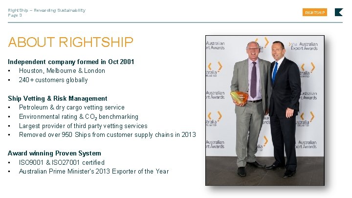 Right. Ship – Rewarding Sustainability Page 3 ABOUT RIGHTSHIP Independent company formed in Oct