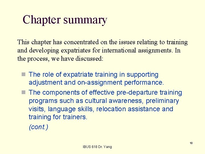 Chapter summary This chapter has concentrated on the issues relating to training and developing