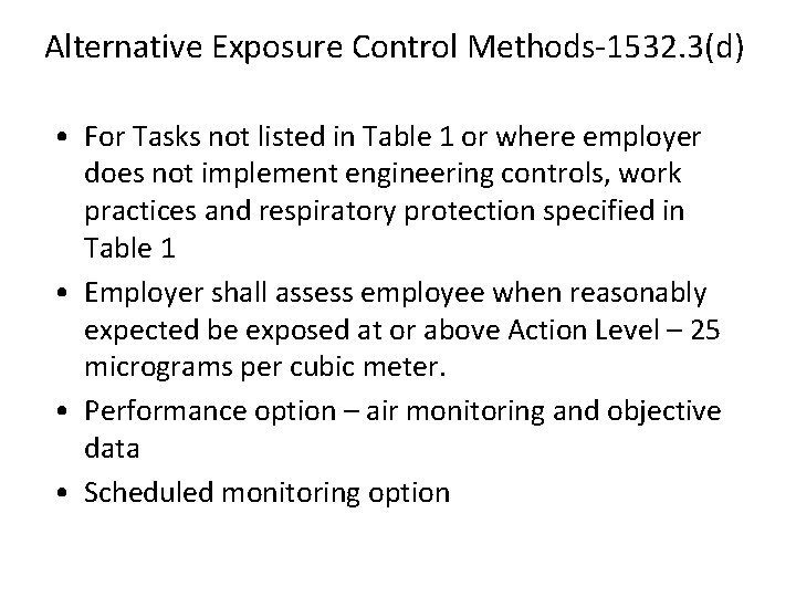 Alternative Exposure Control Methods-1532. 3(d) • For Tasks not listed in Table 1 or