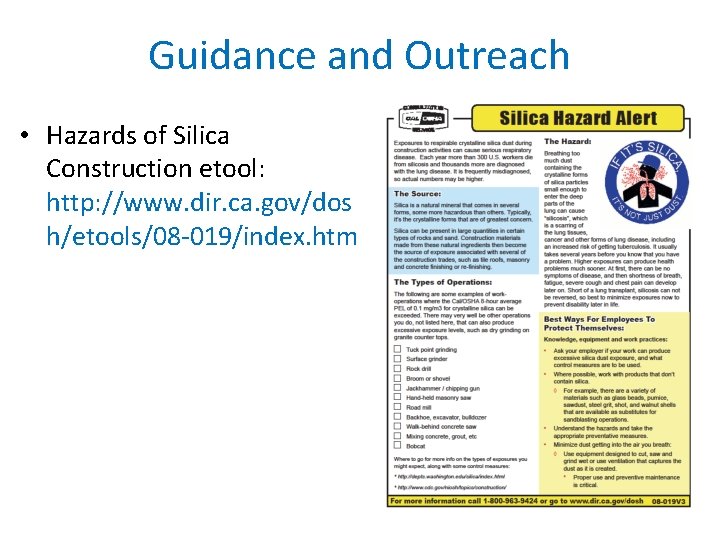 Guidance and Outreach • Hazards of Silica Construction etool: http: //www. dir. ca. gov/dos