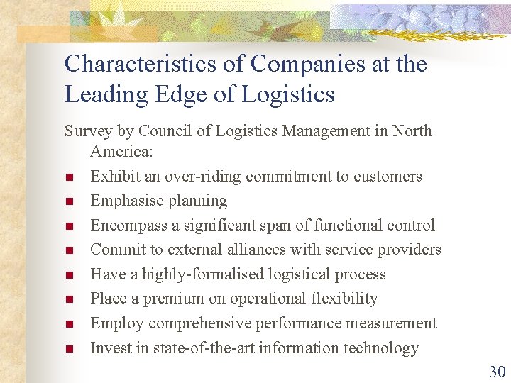 Characteristics of Companies at the Leading Edge of Logistics Survey by Council of Logistics Characteristics of Companies at the Leading Edge of Logistics Survey by Council of Logistics