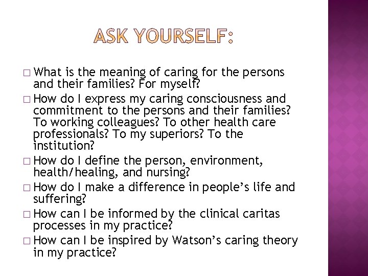 � What is the meaning of caring for the persons and their families? For