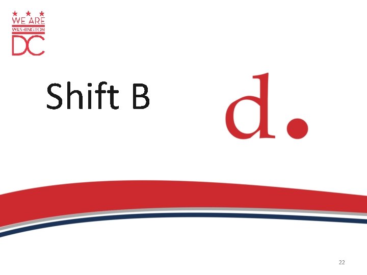 Shift B 22 