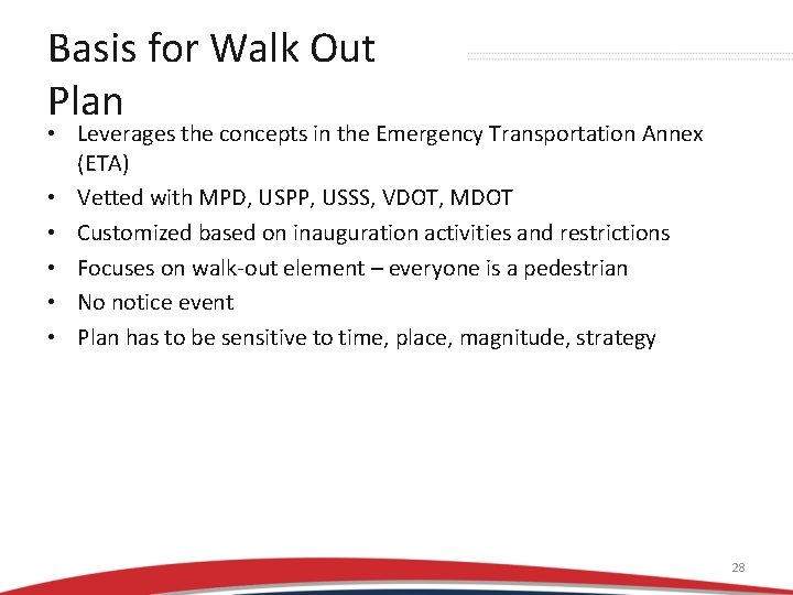Basis for Walk Out Plan • Leverages the concepts in the Emergency Transportation Annex