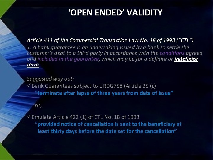‘OPEN ENDED’ VALIDITY Article 411 of the Commercial Transaction Law No. 18 of 1993