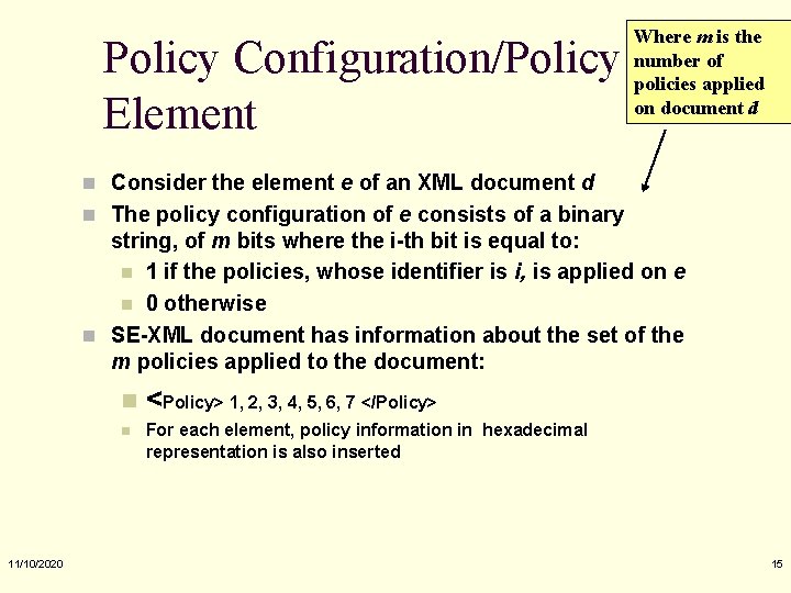 Policy Configuration/Policy Element Where m is the number of policies applied on document d