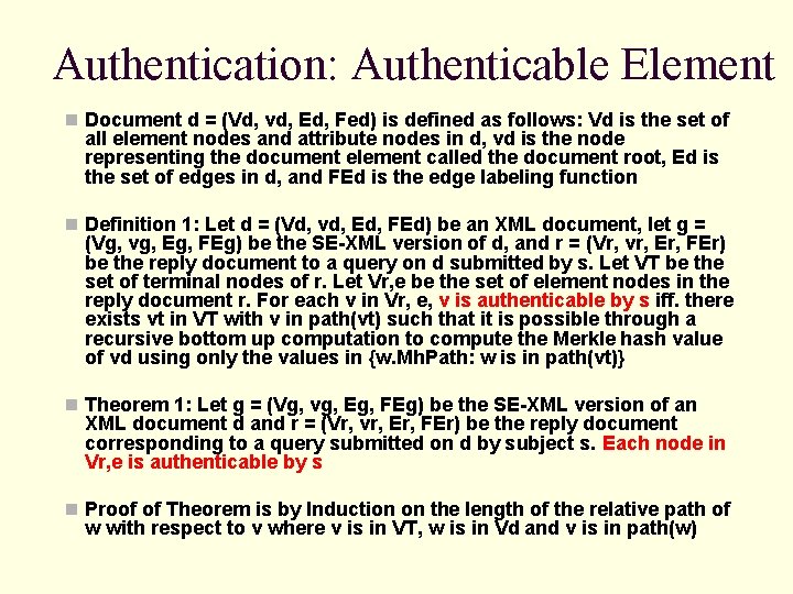 Authentication: Authenticable Element n Document d = (Vd, vd, Ed, Fed) is defined as