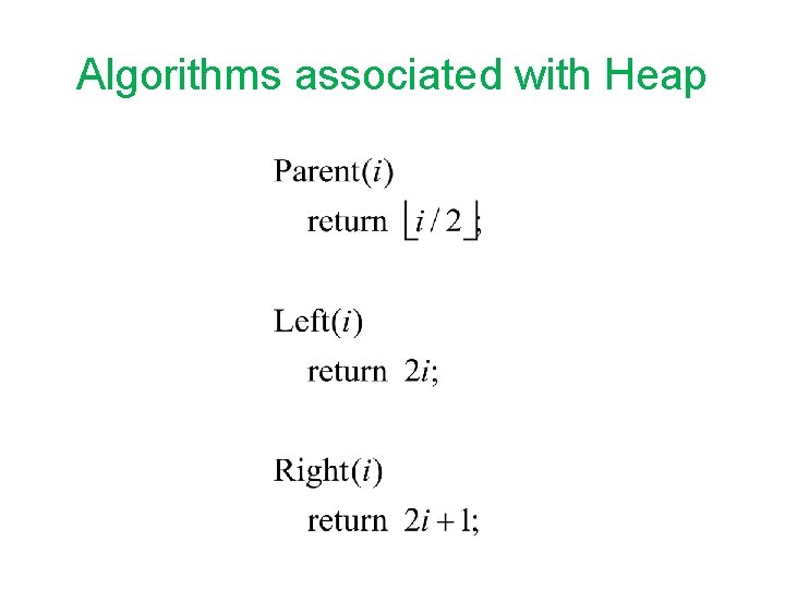 Algorithms associated with Heap 