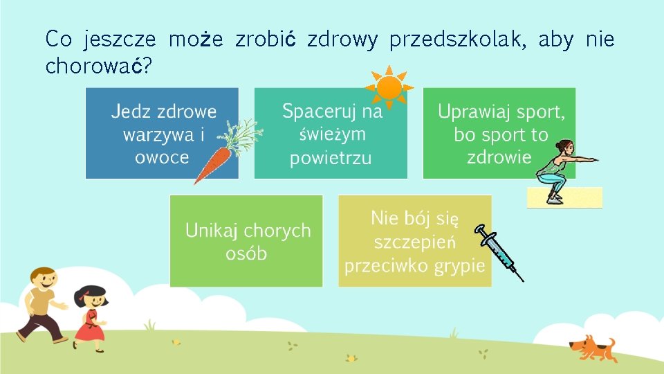 Co jeszcze może zrobić zdrowy przedszkolak, aby nie chorować? 