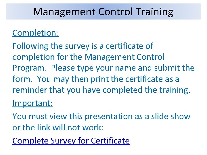 Management Control Training Completion: Following the survey is a certificate of completion for the
