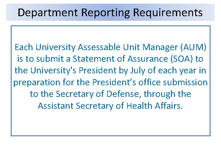 Department Reporting Requirements Each University Assessable Unit Manager (AUM) is to submit a Statement