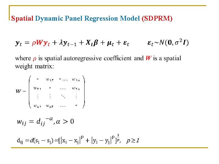 Spatial Dynamic Panel Regression Model (SDPRM) 
