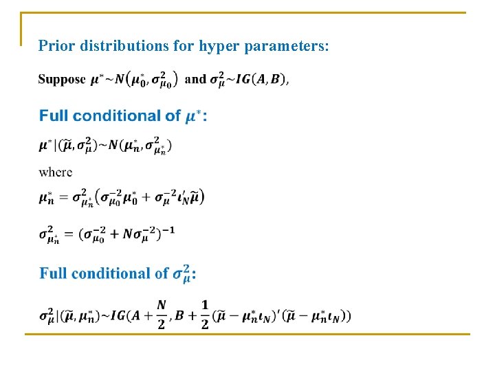 Prior distributions for hyper parameters: 