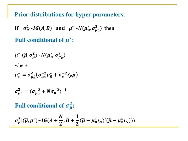 Prior distributions for hyper parameters: 