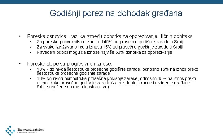 Godišnji porez na dohodak građana • Poreska osnovica - razlika između dohotka za oporezivanje