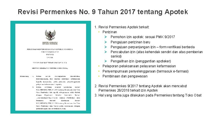Revisi Permenkes No. 9 Tahun 2017 tentang Apotek 1. Revisi Permenkes Apotek terkait: • Revisi Permenkes No. 9 Tahun 2017 tentang Apotek 1. Revisi Permenkes Apotek terkait: •