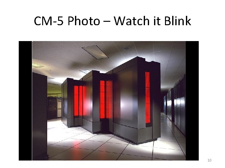 CM-5 Photo – Watch it Blink 10 