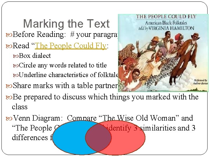 Marking the Text Before Reading: # your paragraphs Read “The People Could Fly: Box