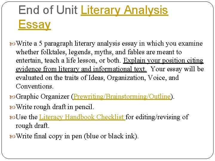 End of Unit Literary Analysis Essay Write a 5 paragraph literary analysis essay in