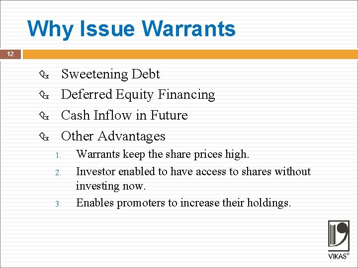 Why Issue Warrants 12 Sweetening Debt Deferred Equity Financing Cash Inflow in Future Other