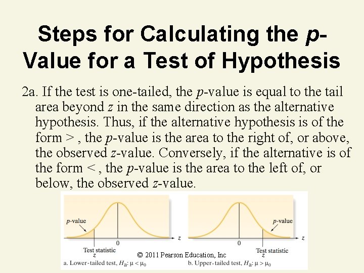 Steps for Calculating the p. Value for a Test of Hypothesis 2 a. If Steps for Calculating the p. Value for a Test of Hypothesis 2 a. If