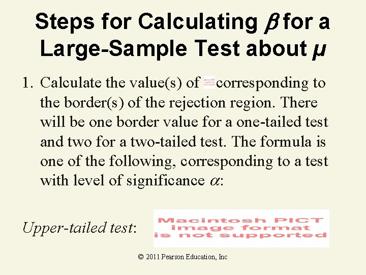 Steps for Calculating for a Large-Sample Test about µ 1. Calculate the value(s) of Steps for Calculating for a Large-Sample Test about µ 1. Calculate the value(s) of