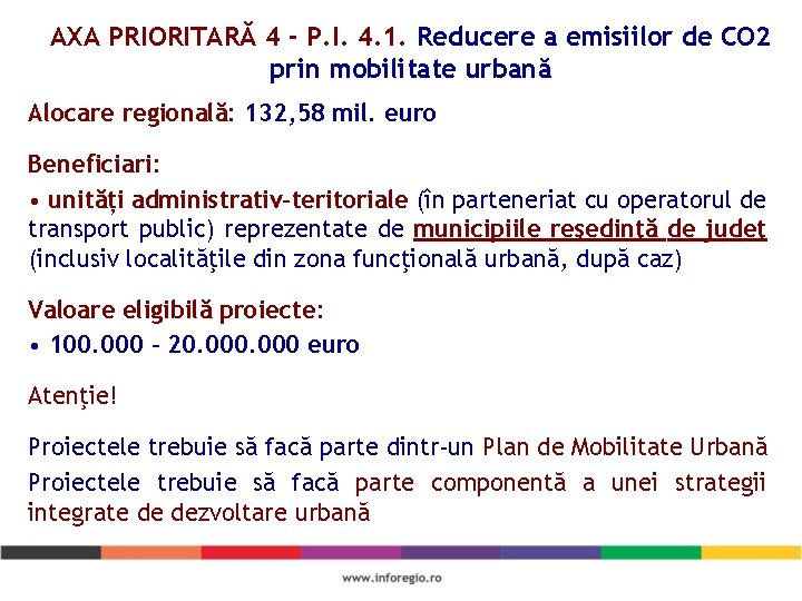 AXA PRIORITARĂ 4 - P. I. 4. 1. Reducere a emisiilor de CO 2