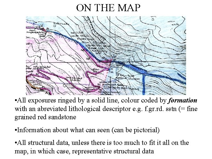 ON THE MAP • All exposures ringed by a solid line, colour coded by