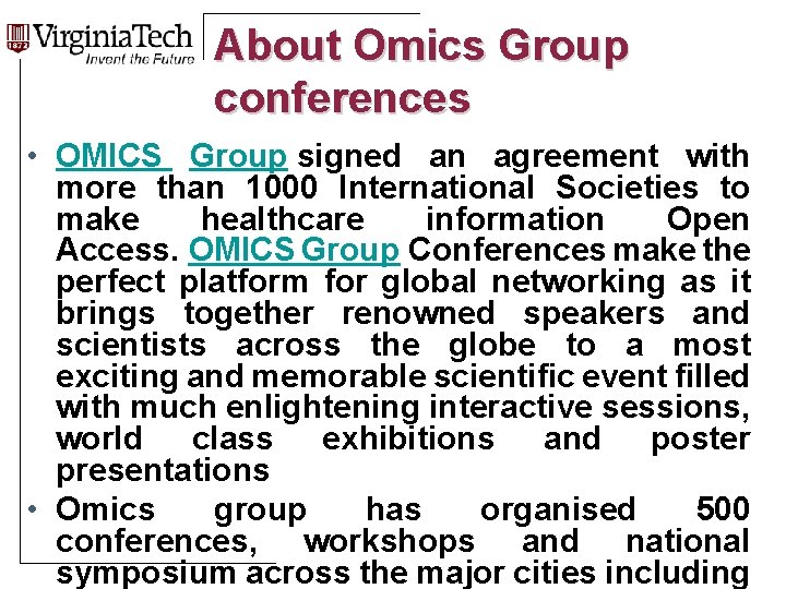 About Omics Group conferences Title Here • OMICS Group signed an agreement with more