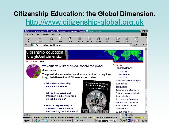 Citizenship Education: the Global Dimension. http: //www. citizenship-global. org. uk 