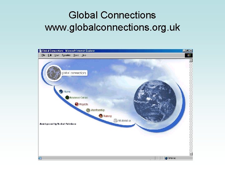Global Connections www. globalconnections. org. uk 