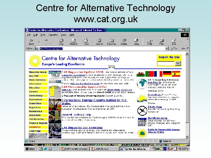 Centre for Alternative Technology www. cat. org. uk 