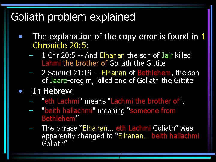 Goliath problem explained • The explanation of the copy error is found in 1