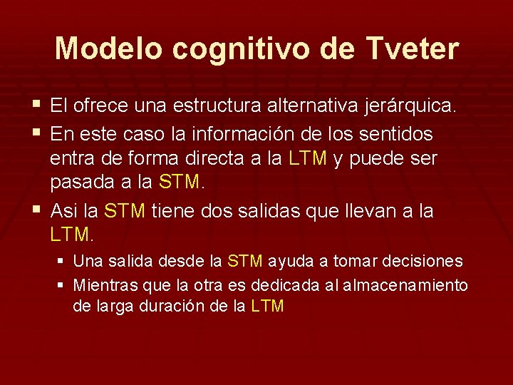 Modelo cognitivo de Tveter § El ofrece una estructura alternativa jerárquica. § En este