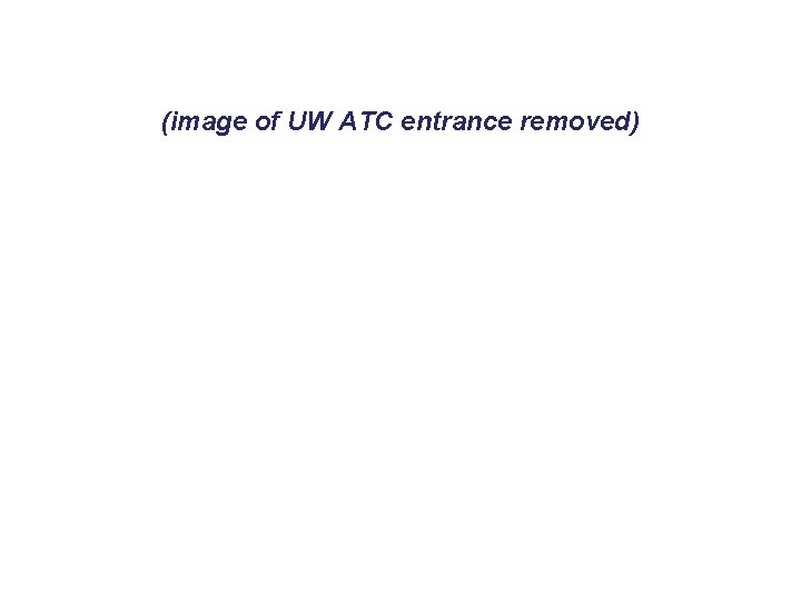 (image of UW ATC entrance removed) 