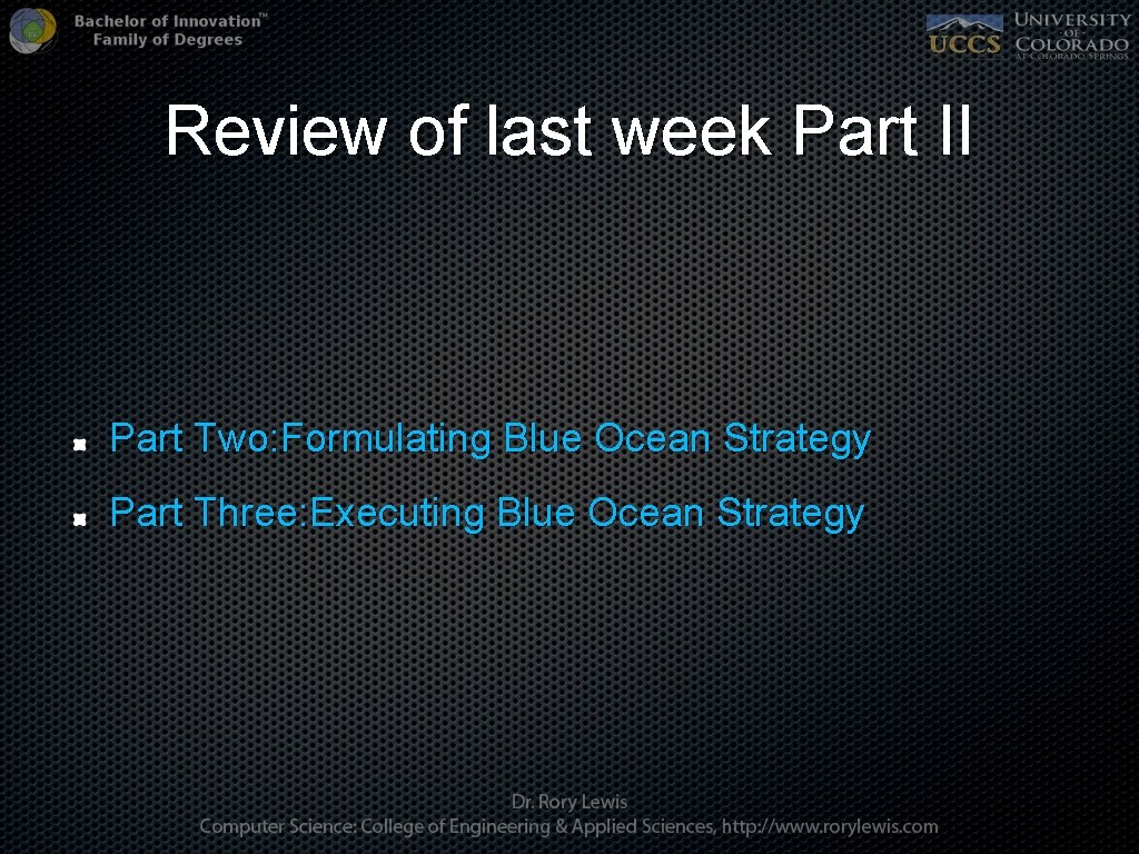 Review of last week Part II Part Two: Formulating Blue Ocean Strategy Part Three: