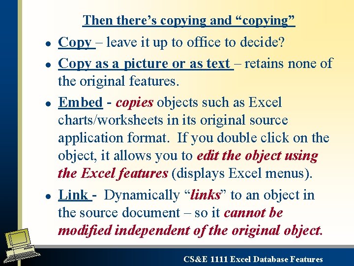 Then there’s copying and “copying” l l Copy – leave it up to office