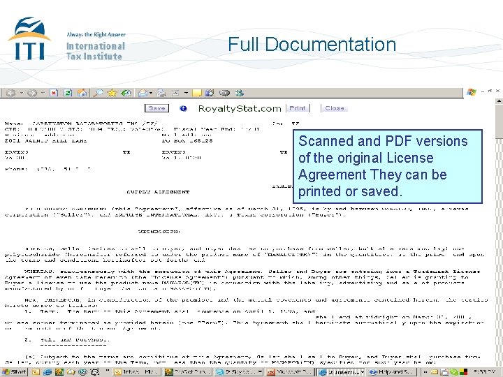 Full Documentation Scanned and PDF versions of the original License Agreement They can be