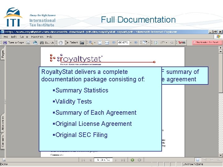 Full Documentation Royalty. Stat delivers a complete • Print a PDF summary of documentation