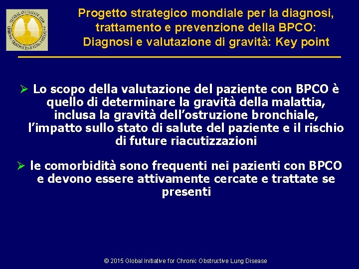 Progetto strategico mondiale per la diagnosi, trattamento e prevenzione della BPCO: Diagnosi e valutazione