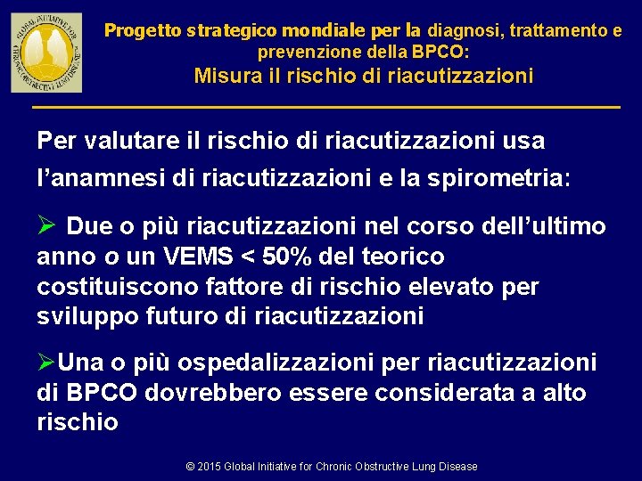 Progetto strategico mondiale per la diagnosi, trattamento e prevenzione della BPCO: Misura il rischio