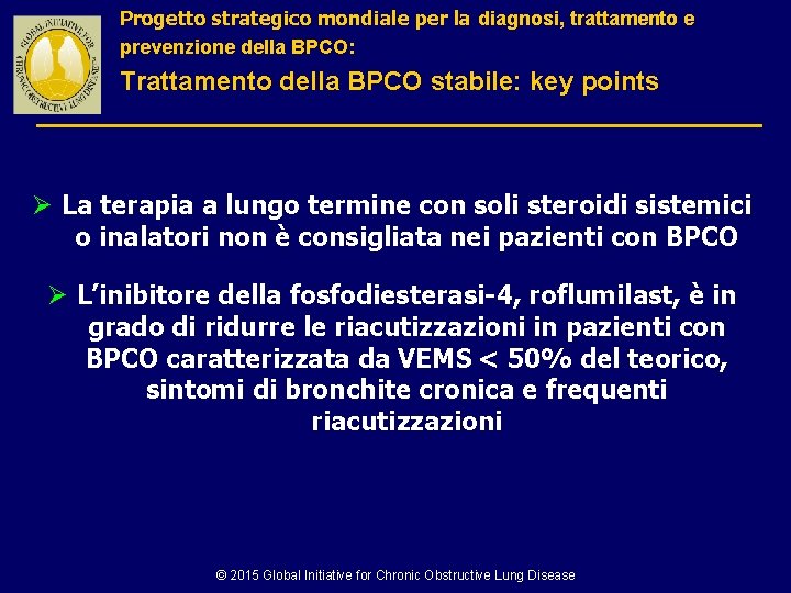 Progetto strategico mondiale per la diagnosi, trattamento e prevenzione della BPCO: Trattamento della BPCO