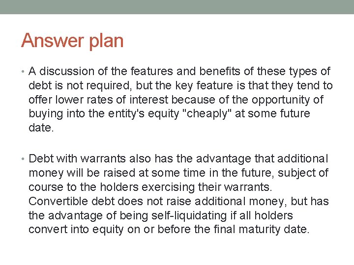 Answer plan • A discussion of the features and benefits of these types of